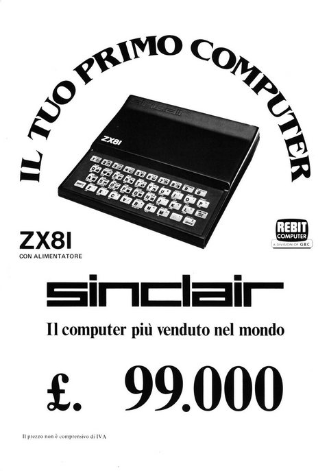  
IL TUO PRIMO COMPUTER
ZX81
CON ALIMENTATORE
SINCLAIR
Il computer pi vend