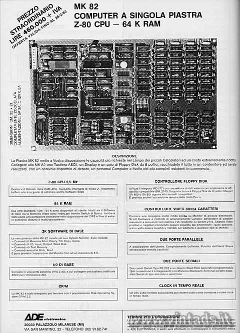 MK 82
COMPUTER A SINGOLA PIASTRA
Z-80 CPU  64 K RAM
DESCRIZIONE
La Piastra 