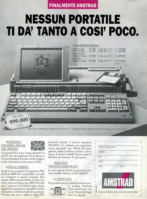 FINALMENTE AMSTRAD
NESSUN PORTATILE TI DA' TANTO A COSI' POCO.
UNA GRA