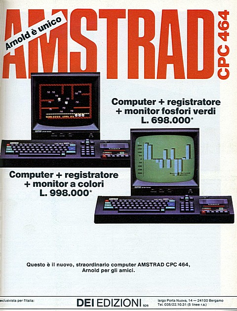 Arnold è unico
AMSTRAD CPC 464
Computer + regist