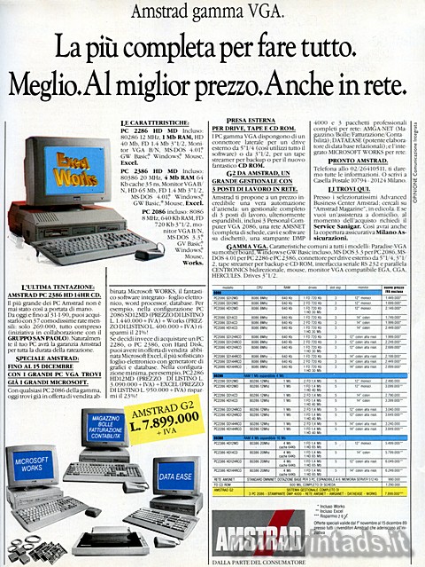 Amstrad gamma VGA.
La pi completa per fare tutto. Meglio. Al miglior prezzo. A