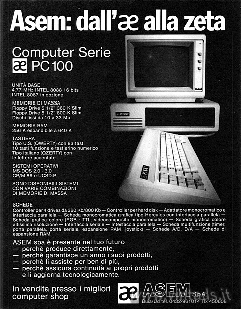 Asem: dall'ae alla zeta
Computer Serie PC 100

UNITÀ BASE
4.77 MHz INTEL
