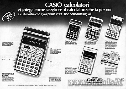 Novità 1978
CASIO calcolatori
vi spiega come scegliere il calcolatore che fa 