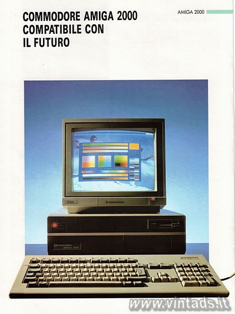 Commodore Amiga 2000
Compatibile con il futuro.
