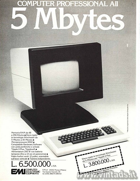 COMPUTER PROFESSIONAL AII
5 Mbytes

Memoria RAM da 48 a 256 Kbytes o Disco ri