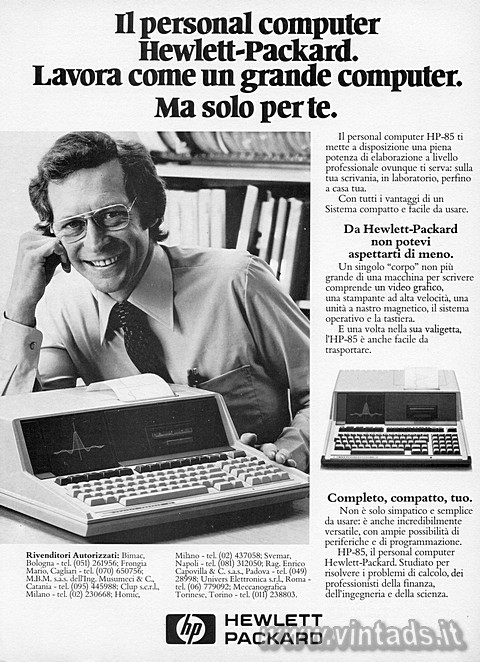 Il personal computer Hewlett-Packard.
Lavora come