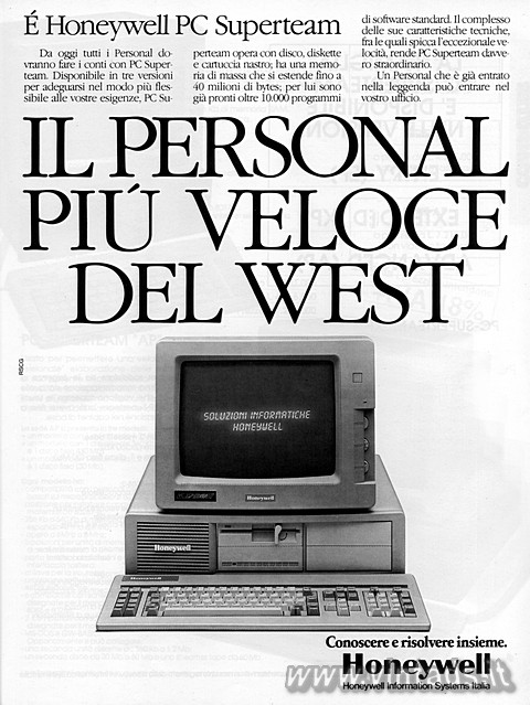 IL PERSONAL PIU VELOCE DEL WEST
É Honeywell PC Superteam
Da oggi tutti i Pers