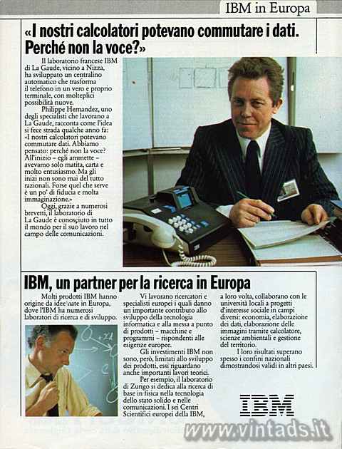 IBM in Europa
Studiamo strumenti nuovi per la ge