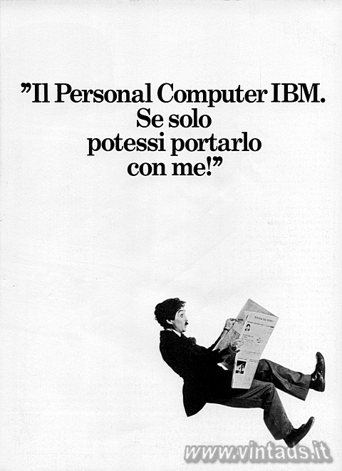 "Il Personal Computer IBM.
Se solo
potessi p