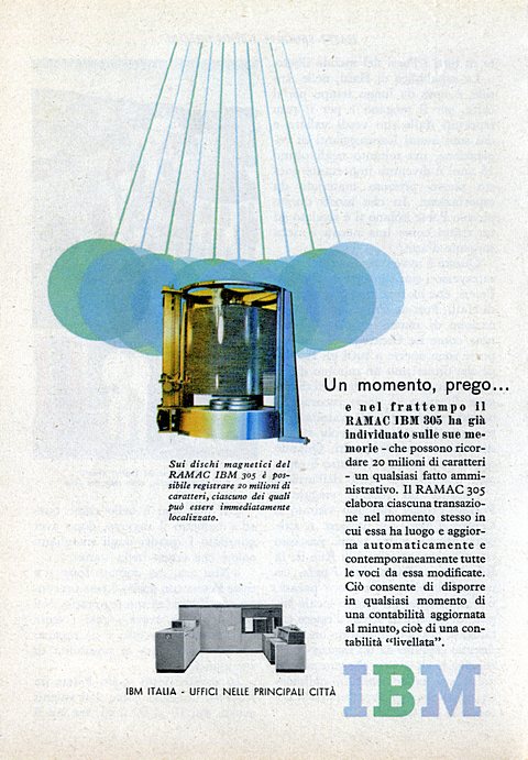 Un momento, prego...
e nel frattempo il RAMAC IBM 305 ha già individuato sulle