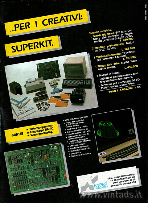 ... PER I CREATIVI: SUPERKIT.

Superkit completo:
1 Scheda Big Board 64K ram.