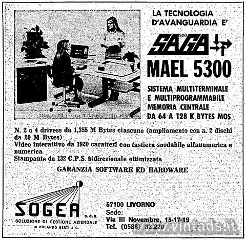 La tecnologia d'avanguardia ...
SAGA spa
MAEL 5300
SISTEMA MULTITERMINAL