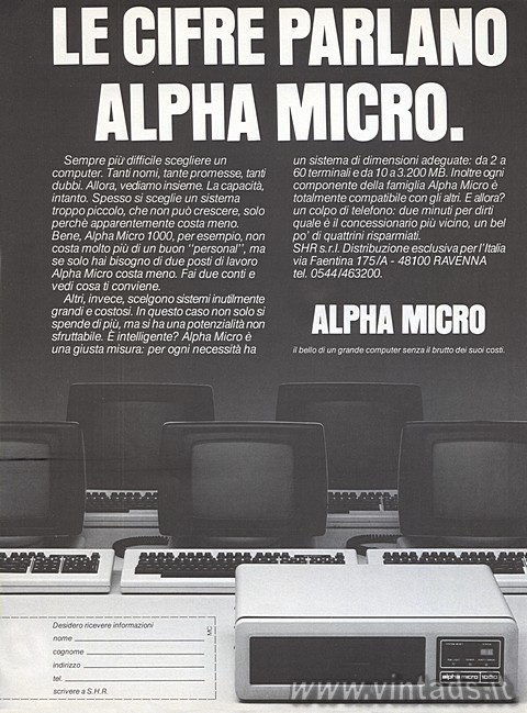 LE CIFRE PARLANO
ALPHA MICRO.

Sempre pi difficile scegliere un computer. Ta