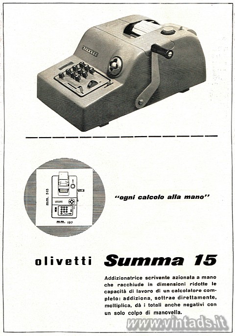 4004x5719 JPG
OGGETTO VISITABILE
NEL NOSTRO MUSEO "ogni calcolo alla mano"
olivetti Summa 15
Addizionatrice scrivente az