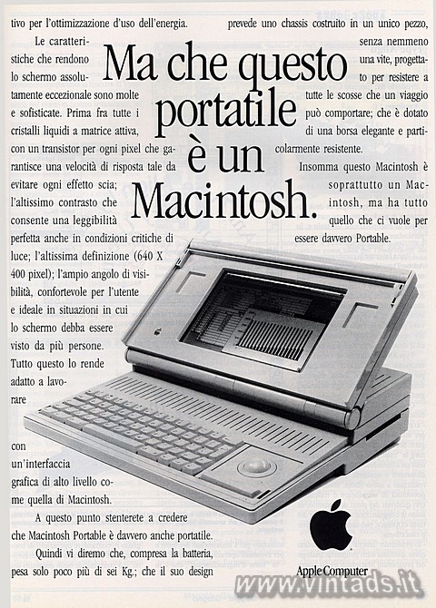 Non vogliamo dirvi che questo Macintosh è portatile
ma che questo portatile è u