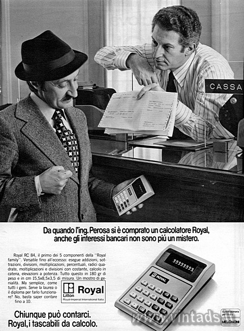 Da quando l´ing. Perosa si è comprato un calcolatore Royal, anche gli interess