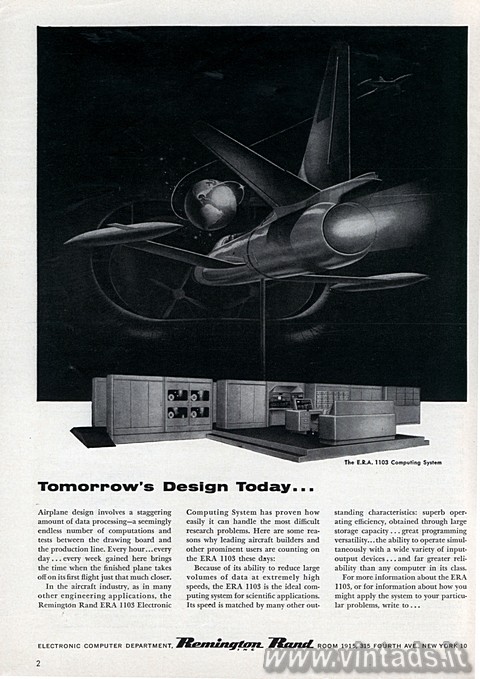 Tomorrows Design Today
The E.R.A. 1103 computing system
Airplane design invo
