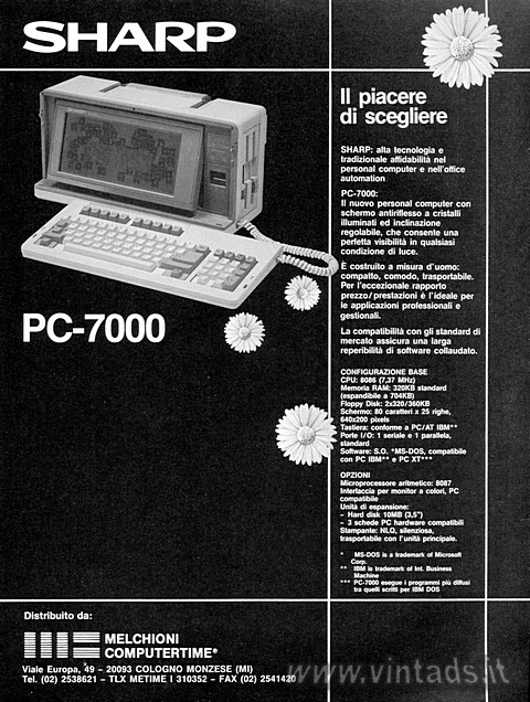 SHARP PC-7000:
	
Il piacere di scegliere	
SHARP