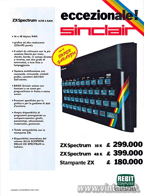 Eccezionale! Sinclair ZX Spectrum 16/48 k RAM
con la SUPER GARANZIA

•16 0 48