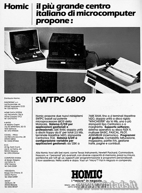 HOMIC	il piú grande centro italiano di microcomputer propone:
	
SWTPC 6809
H