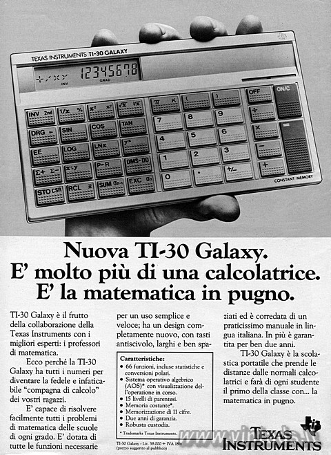 Nuova TI-30 Galaxy.
E' molto più di una calcolatrice.
E´ la matematica i