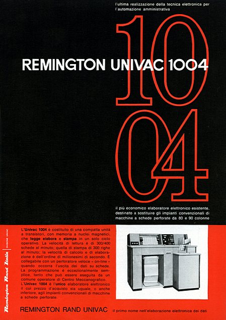 REMINGTON UNIVAC 1004
il più economico elaboratore elettronico esistente, desti
