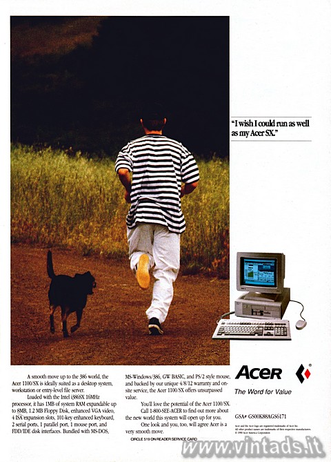 “I wish I could run as well as my Acer SX.”

A smooth move up to the 386 world