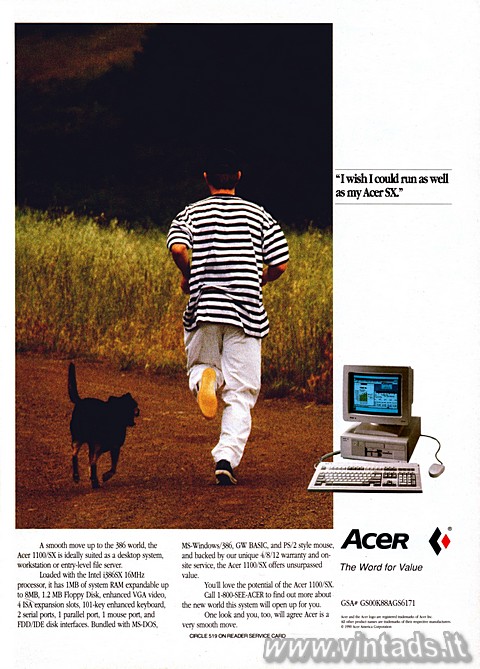 I wish I could run as well as my Acer SX.

A smooth move up to the 386 world