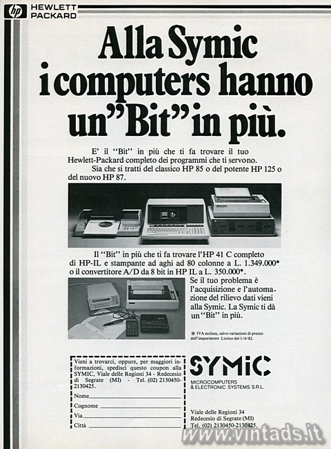 Alla Symic i computers hanno un "Bit" in più.
E' il "Bit" i