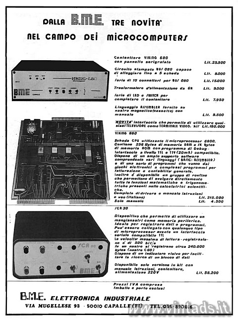 Dalla B.M.E. tre novità
nel campo dei MICROCOMPUTER
Contenitore VIKING 680 con