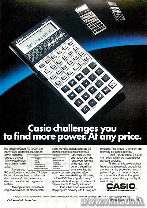 Casio challenges you to find more power. At any price

The amazing Casio FX-40