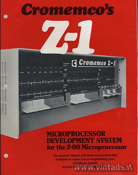 Cromemco's Z1
MICROPROCESSOR DEVELOPMENT SYSTEM
for the Z-80 Microprocesso