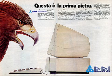 Questa  la prima pietra.
Il personal computer Office PC della Italtel Telemati