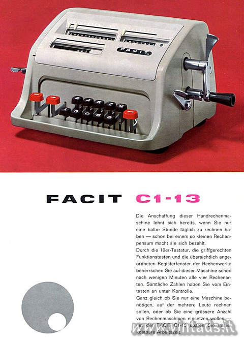 FACIT C1-13
Die Anschaffung dieser Randrechenmaschine lohnt sich bereits, wenn 