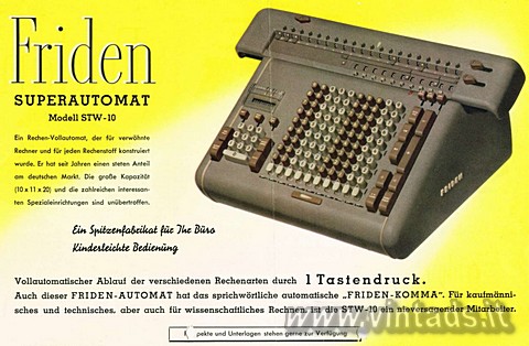 Friden
SUPERAUTOMAT
Modell STW-10
Ein Rechen-Vollautomat, der fr verwhnte R