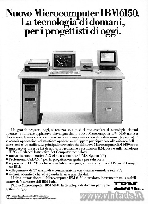 Nuovo Microcomputer IBM 6150.
La tecnologia di domani, per i progettisti di ogg