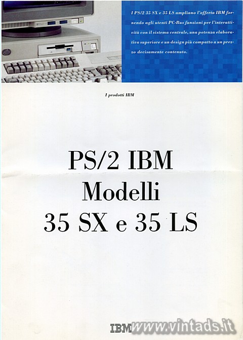 I PS/2 35 SX e 35 LS ampliano l'offerta IBM fo