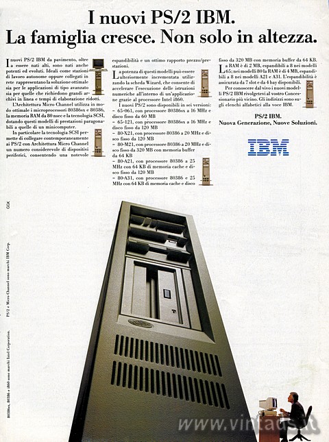I nuovi PS/2 IBM.
La famiglia cresce. Non solo in altezza.
I nuovi PS/2 IBM da