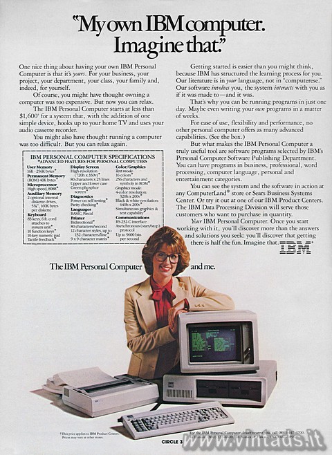 “My own IBM computer. Imagine that”

One nice th