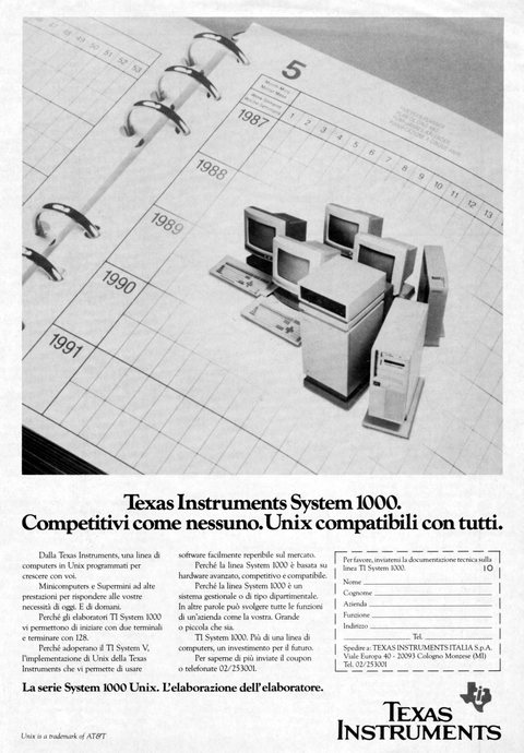 Texas Instruments System 1000.
Competitivi come nessuno. Unix compatibili con t
