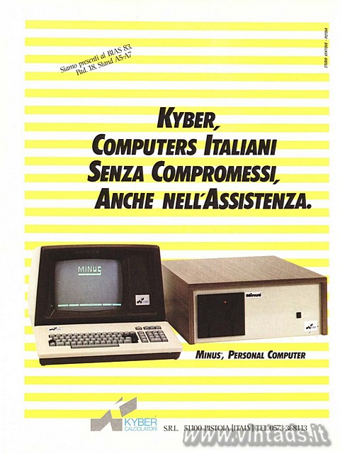 KYBER
COMPUTERS ITALIANI
SENZA COMPROMESSI.
ANCHE NELL'ASSISTENZA.
MINUS