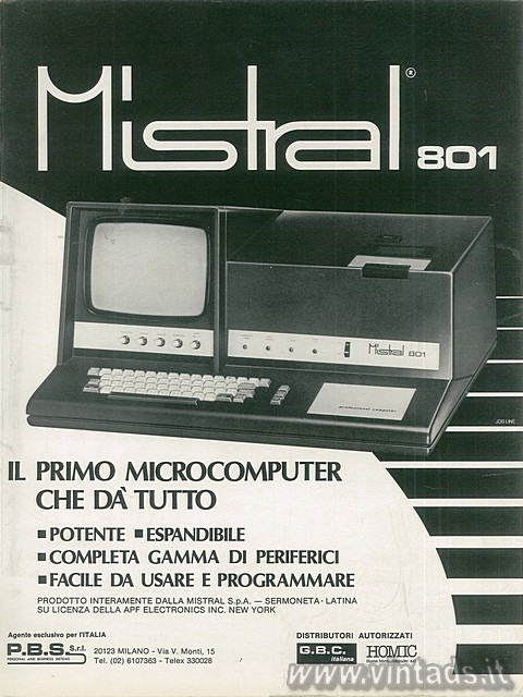 MISTRAL 801
IL PRIMO MICROCOMPUTER CHE DA TUTTO
	POTENTE  ESPANDIBILE
	COM