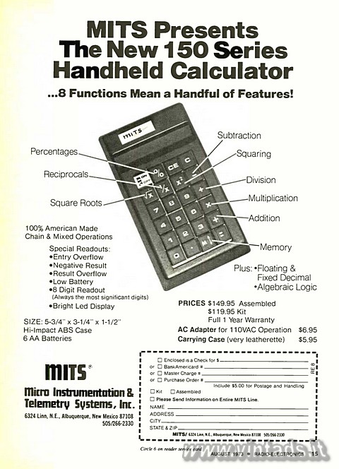 MITS Presents The New 150 Series Handheld Calculator
...8 Functions Mean a Hand