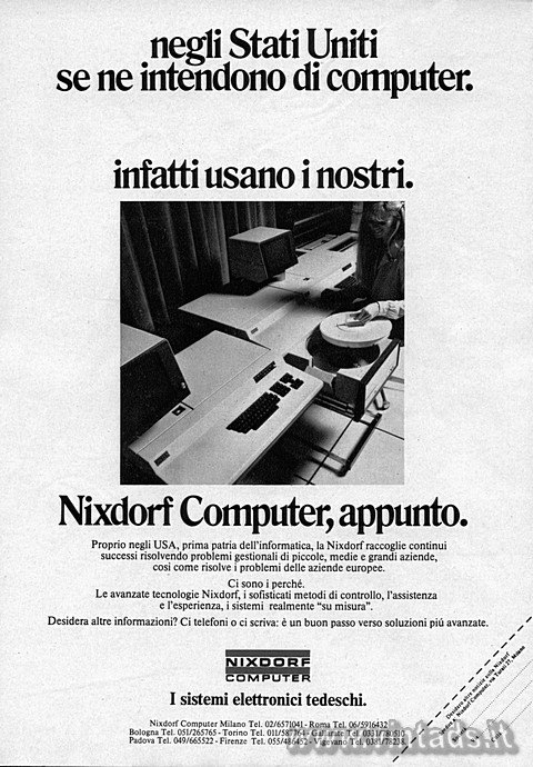 negli Stati Uniti se ne intendono di computer.
infatti usano i nostri.
Nixdorf