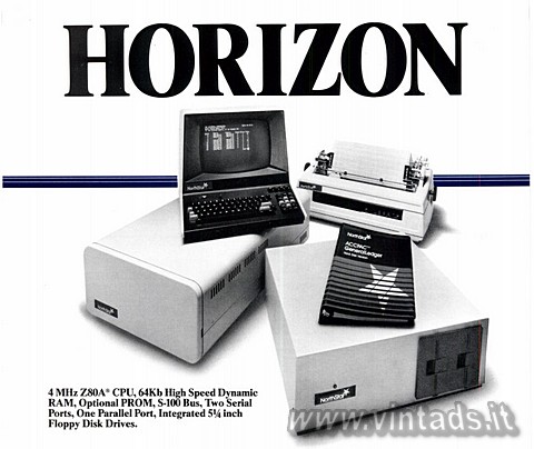 HORIZON
4 MHz Z80A CPU, 64Kb High Speed Dynamic RAM, Optional PROM, S-100 Bus, 