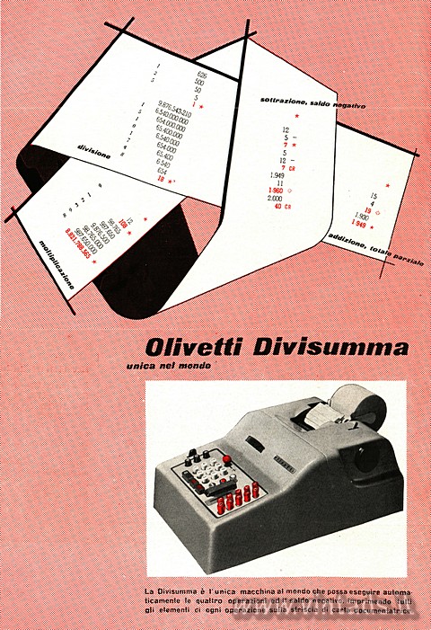Olivetti Divisumma
unica nel mondo
La Divisumma è l'unica macchina al mond