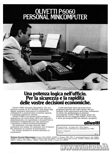 OLIVETTI P6060 PERSONAL MINICOMPUTER

Una potenza logica nell'ufficio. Per