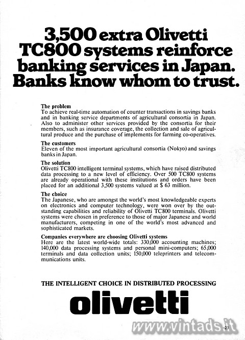 3500 extra Olivetti
TC800 systems reinforce
banking services in Japan.
Banks 