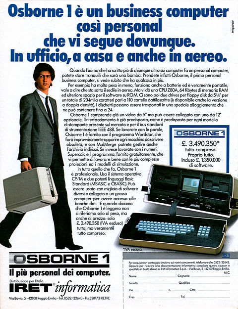 Osborne 1  un business computer
cos personal
che vi segue ovunque.
In uffic