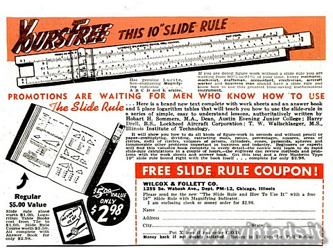 Yours free this 10 slide rule

has genuine Lucite, non-shattering magnifying i